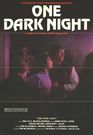 one dark night