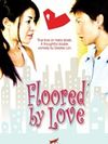 floored by love